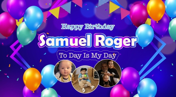 Samuel roger 1st birthday, Happy Birthday's Samuel Roger